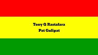 Download lagu Tony Q Rastafara - Pat Gulipat (Lirik Video) mp3 Download lagu Tony Q Rastafara - Pat Gulipat (Lirik Video) mp3