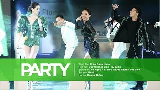 Party - Hồ Ngọc Hà, Noo Phước Thịnh, Tóc Tiên (On Stage)