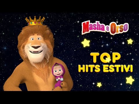 Masha e Orso - TOP Hits Estivi 🔥🔥🔥
