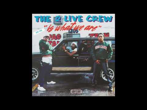 The 2 Live Crew - We Want Some Pussy!!