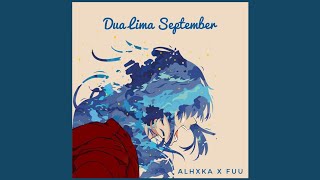 Download lagu Dua Lima September - Alhxka Ft FUU mp3 Download lagu Dua Lima September - Alhxka Ft FUU mp3
