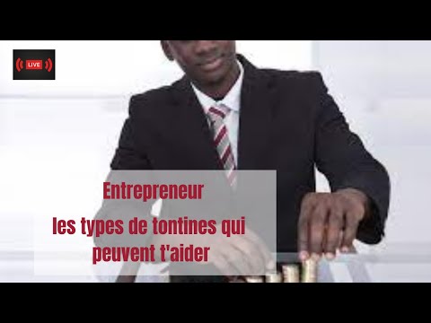 Entrepreneurs : les différents types de tontines qui peuvent t'aider (Partie 1)