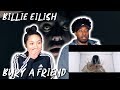 CREEEEPY!! | BILLIE EILISH - BURY A FRIEND | MUSIC VIDEO REACTION CREEEEPY!! | BILLIE EILISH - BURY A FRIEND | MUSIC VIDEO REACTION