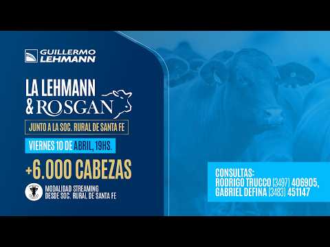 Reviví lo más importante del especial de Lehmann & Rosgan en la Sociedad Rural de Santa Fé