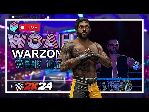 RPW WOAH Warzone Week 107 - WWE2K24 Universe Mode