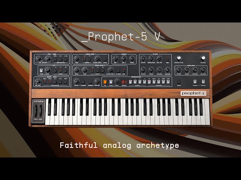 Prophet-5 V | Faithful Analog Archetype | ARTURIA