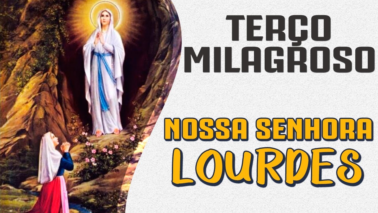 TERÇO DE NOSSA SENHORA DE LOURDES