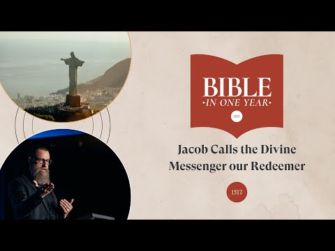 Jacob Calls the Divine Messenger our Redeemer - Genesis 48