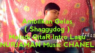 Download lagu AMBILKAN GELAS ( Shaggydog ) Semua BERJOGED DENGAN LAGU ini MELODI GITAR Intro Lagu mp3