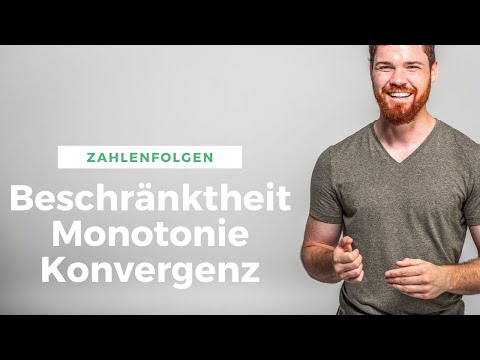 Beschränktheit, Monotonie, Konvergenz von Zahlenfolgen
