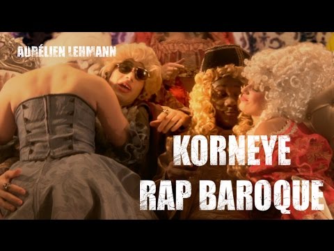 KORNEYE // Rap baroque - Aurélien Lehmann