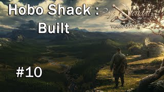Hobo Shack : Built (Life Is Feudal - Part 10)