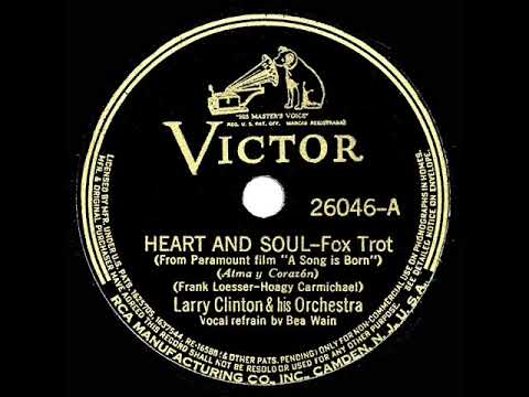 1st RECORDING OF: Heart And Soul - Larry Clinton (1938--Bea Wain, vocal)