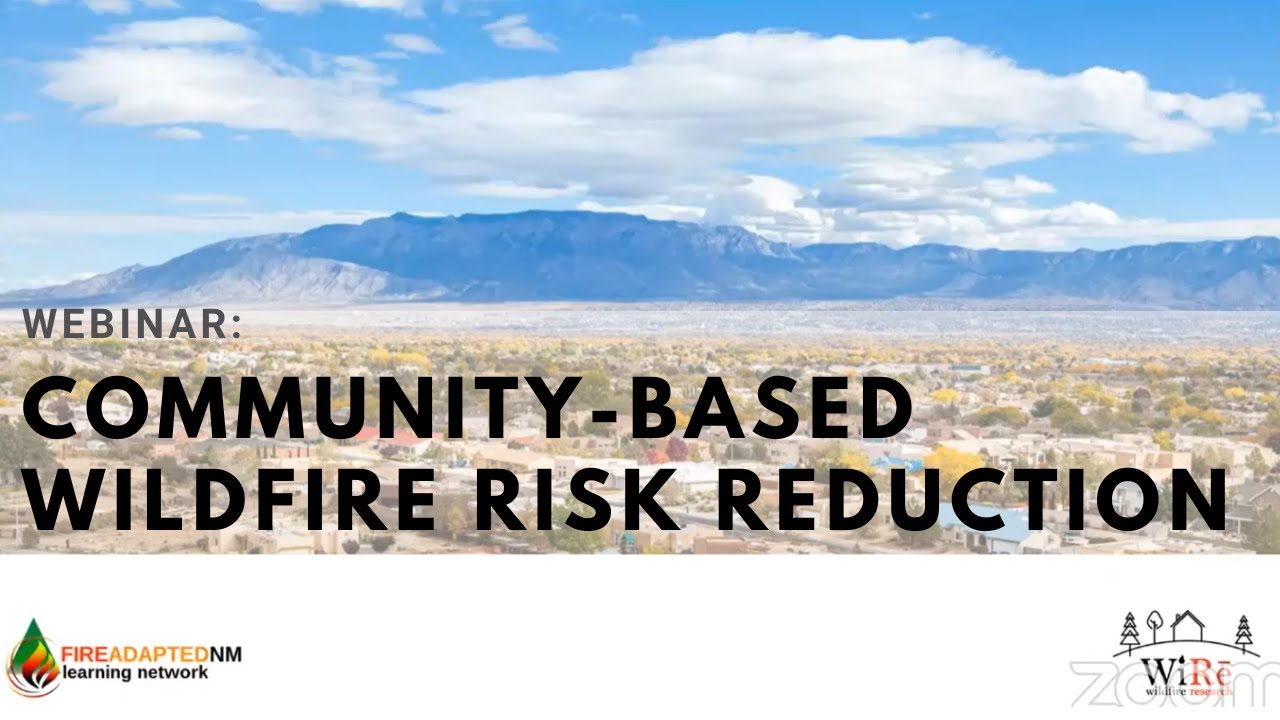 Community-Based Wildfire Risk Reduction