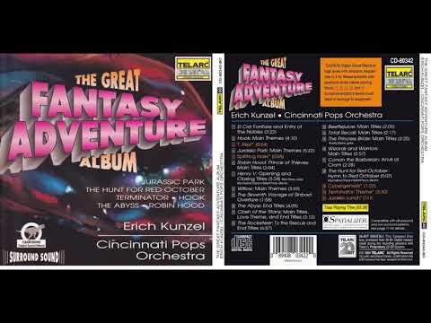 Erich Kunzel & The Cincinnati Pops Orchestra   The Great Fantasy Adventure Album