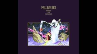 Pallbearer - Given to the Grave