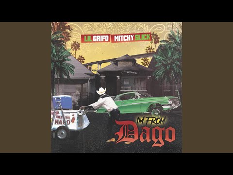 Im From Dago (feat. Mitchy Slick)