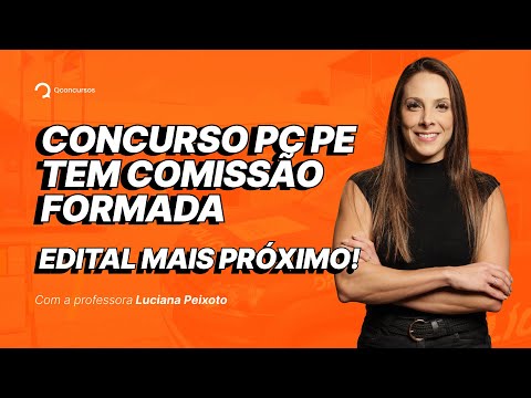 Concurso PC PE tem comissão formada; edital fica mais próximo!