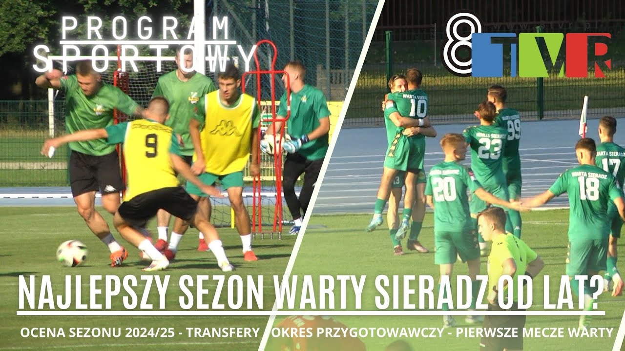 Najlepszy sezon Warty Sieradz od lat? Plany na sezon 2025/26 i początek sezonu | PROGRAM SPORTOWY