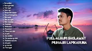 Download lagu FULL ALBUM SHOLAWAT MUHAJIR LAMKARUNA - COVER SONG ARAB- LAGU POPULER ARAB mp3 Download lagu FULL ALBUM SHOLAWAT MUHAJIR LAMKARUNA - COVER SONG ARAB- LAGU POPULER ARAB mp3