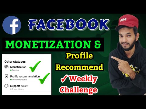 Facebook monetization & weekly challenge| Facebook monetization & profile recommendations challenge