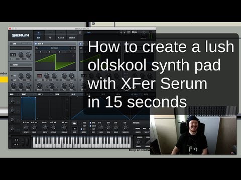 How to do a lush oldskool synth pad with XFer Serum synth in 15 seconds