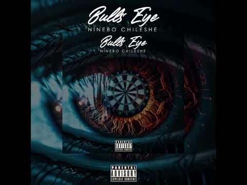 Ninebo Chileshe - BULL'S EYE Freestyle- (Official Audio)-