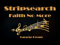 Faith No More "Stripsearch" Karaoke