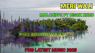 Download lagu Meri Wali (Mangi Raikos) - Bisok Kuru ft Malahiffz (PNG Latest Music 2025)🇵🇬🎶🔥 mp3