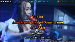 Download lagu Ganjur Aku Sayang Banget Sama Kamu (Asbsk) - Vocal Ega Feat Erik Keyboard - PDK STUDIO mp3 Download lagu Ganjur Aku Sayang Banget Sama Kamu (Asbsk) - Vocal Ega Feat Erik Keyboard - PDK STUDIO mp3