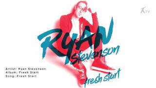 Ryan Stevenson | Fresh Start