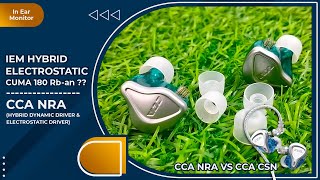 CCA NRA | 180 Ribu-an Udah Bisa Dapat Electrostatic Driver! CCA NRA VS CCA CSN | Vindtech Review