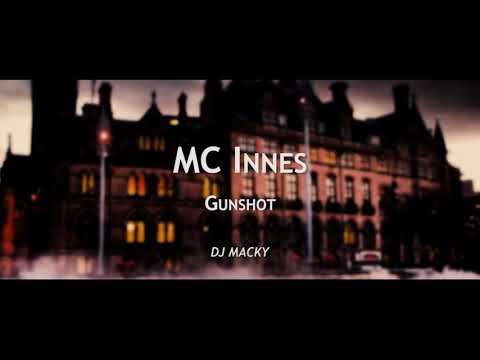 MC Innes x Champion - Gunshot (DJ Macky)