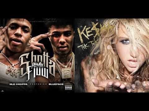 NLE Choppa & Blueface vs. Ke$ha - TiK ToK Flow (Mashup)