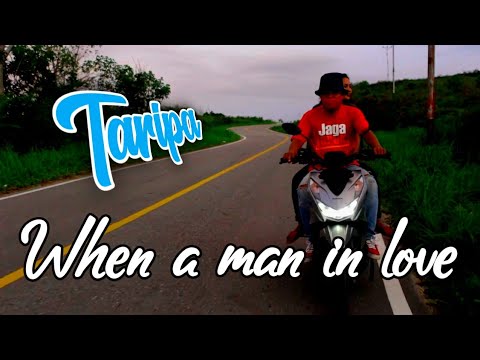 taripa-when-a-man-in-love