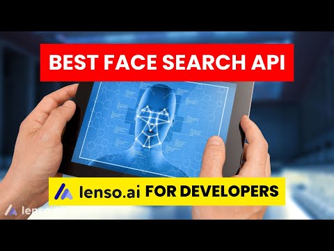 The Best Face Search API | Lenso.ai Facial Search for Developers