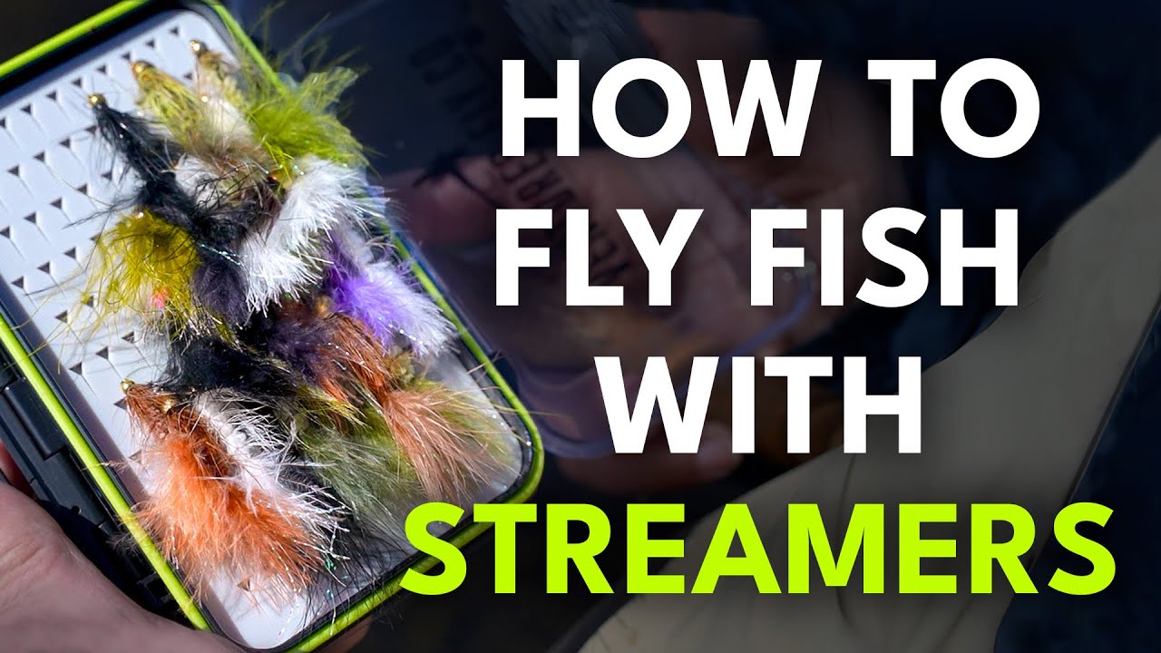 4 Keys to Fly Fishing with Streamers — Ultimate Beginner's Guide | Episode 18