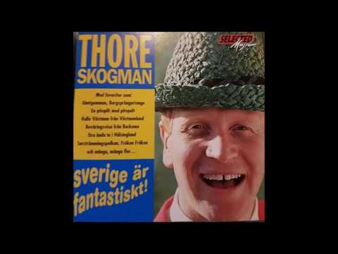 Thore skogman - Då svallar vårt vikingablod