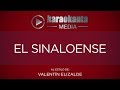 Karaokanta - Valentín Elizalde - El Sinaloense