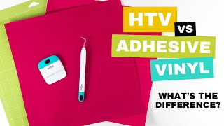 The Difference Between HTV and Adhesive Vinyl for Beginners!
