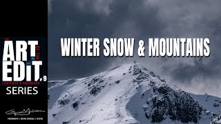 Winter Snow and Mountains: The Art of The Edit 9