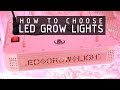 How To Choose LED Lights To Grow Cannabis: Cannabasics #108