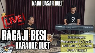 Download lagu live karaoke duet ragaji besi mp3 Download lagu live karaoke duet ragaji besi mp3