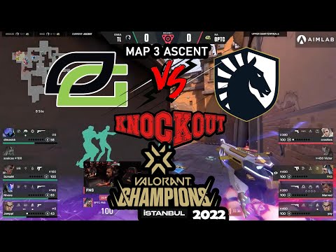 OpTic Gaming vs Team Liquid - VCT Champions Istanbul 2022 – Bracket Day 10 Map 3 Ascent