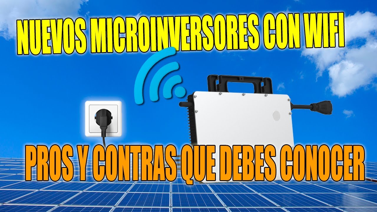 Pros y contras de los nuevos microinversores Hoymiles con WiFi