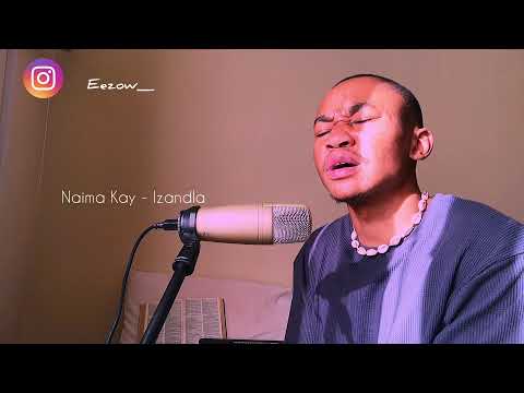 💚• Naima Kay - Shayizandla  | Cover Remake