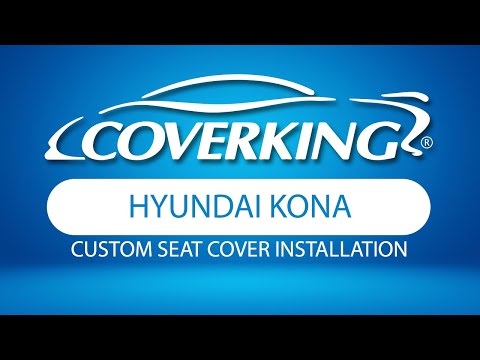 How to Install 2018-2023 Hyundai Kona Custom Seat Covers | COVERKING®