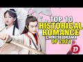 Top 10 Hottest HISTORICAL ROMANCE Chinese Drama