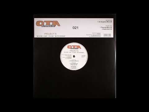Project B  – Eye Of The Storm (DJ Sequenza Mix) 2005