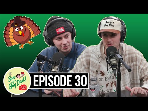 Son of a Boy Dad: Ep. 30 - Thankful